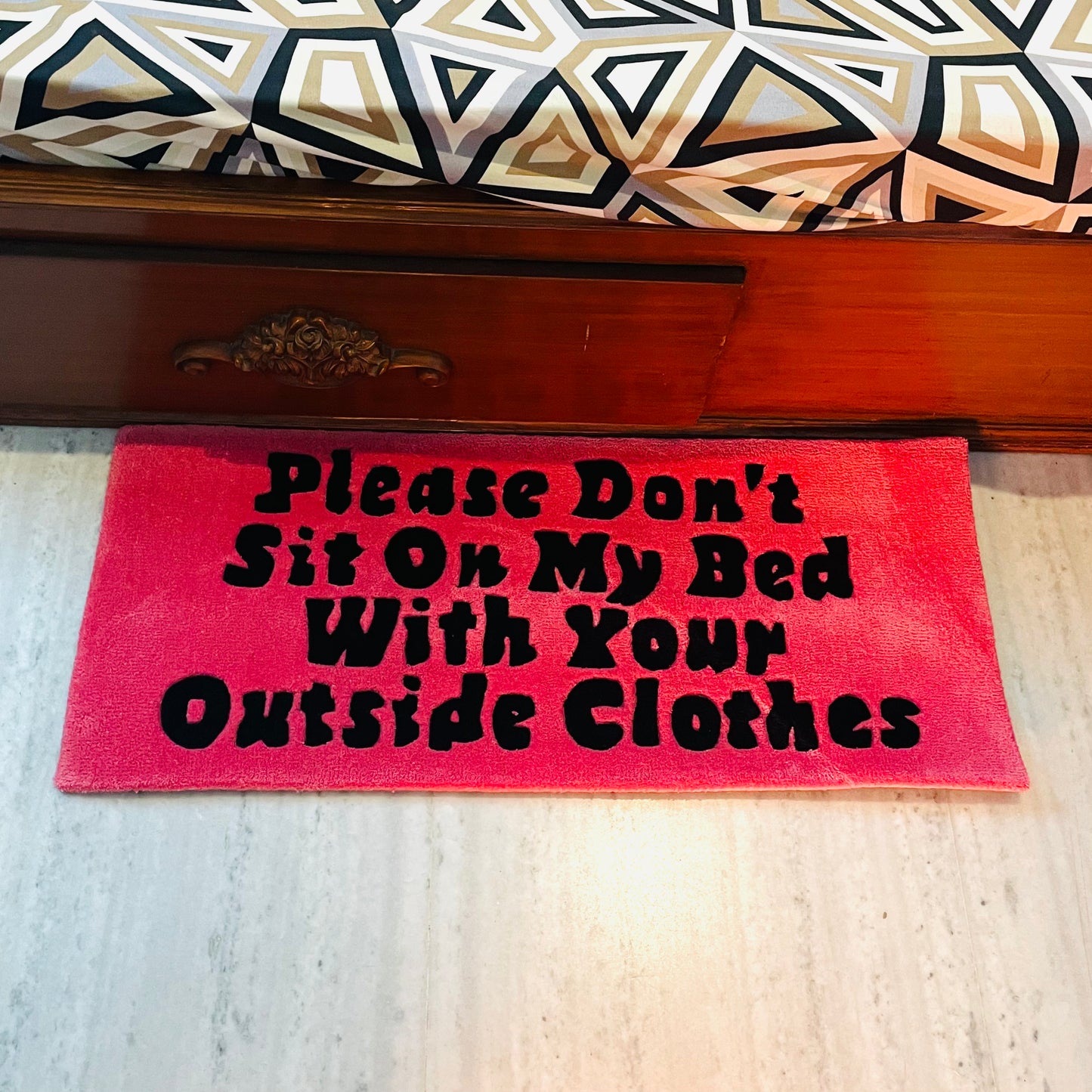 Please Don't Sit On My Bed With Your Outside Clothes Hand-Tufted Rug